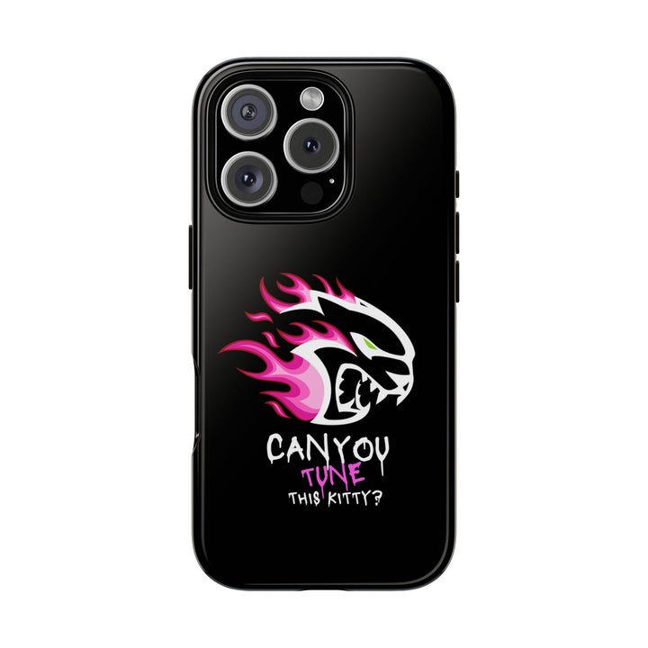 "CAN YOU TUNE THIS KITTY?" I Phone 16+ Case