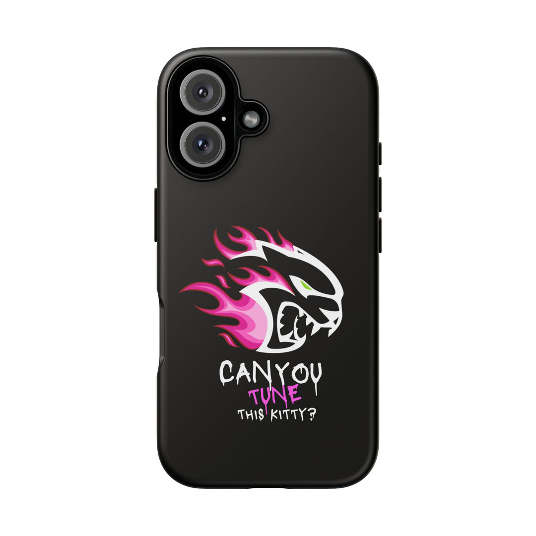 "CAN YOU TUNE THIS KITTY?" I Phone 16+ Case